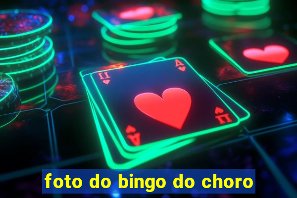 foto do bingo do choro